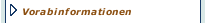 Vorabinformationen